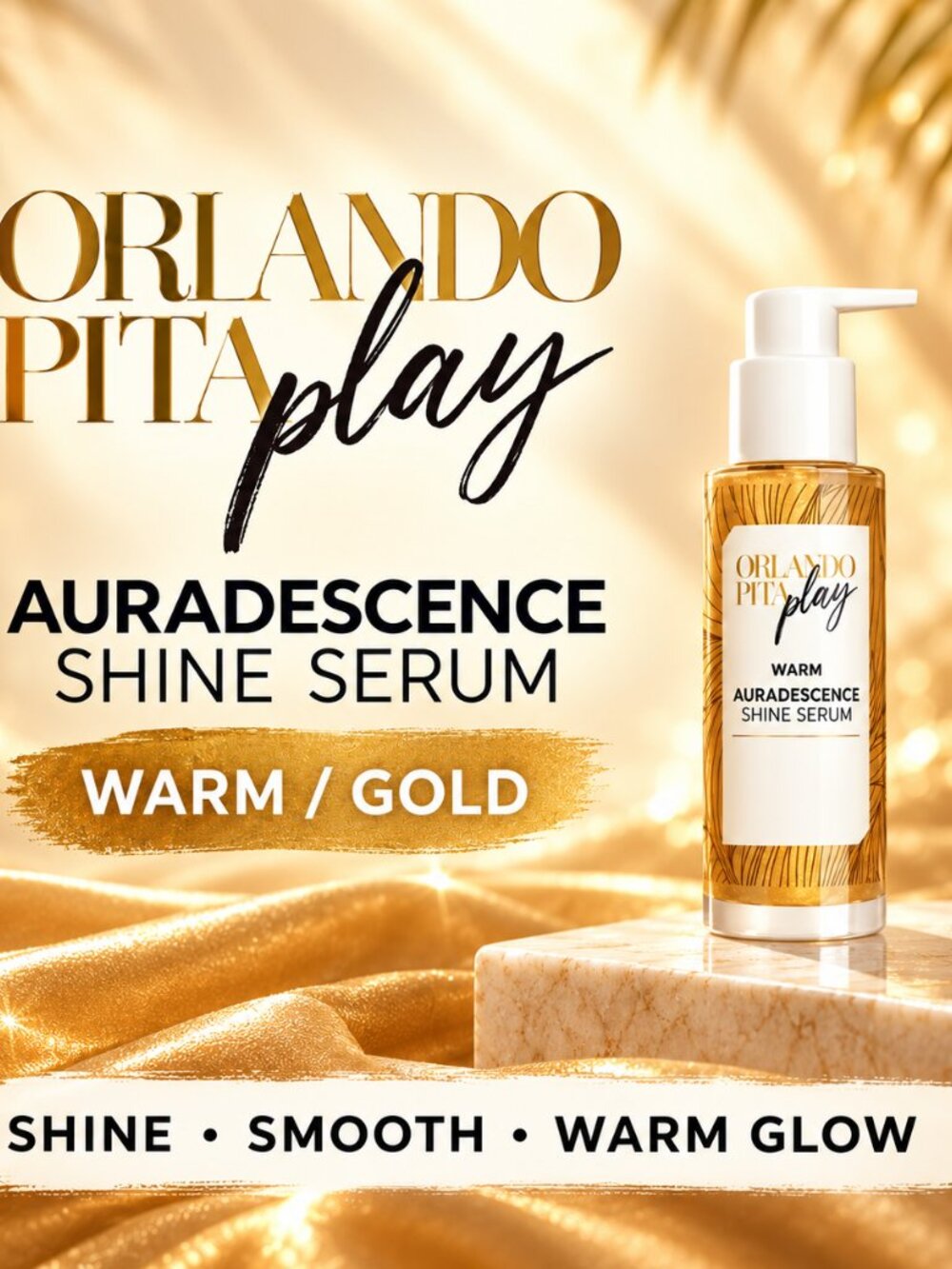 MSRP $42 | Orlando Pita Play Tone Enhancing Shine Serum – Warm Gold – 1.8 oz
